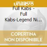 Full Kabs - Full Kabs-Legend Ni Ha Mada Hayai!- cd