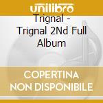 Trignal - Trignal 2Nd Full Album cd