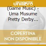 (Game Music) - Uma Musume Pretty Derby Starting Gate 08 cd