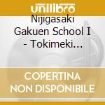 Nijigasaki Gakuen School I - Tokimeki Runners cd