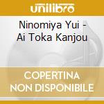 Ninomiya Yui - Ai Toka Kanjou cd
