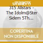 315 Allstars - The Idolm@Ster Sidem 5Th Anniversary Disc 01 Pride Star cd