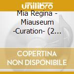 Mia Regina - Miauseum -Curation- (2 Cd) cd