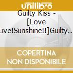 Guilty Kiss - [Love Live!Sunshine!!]Guilty Kiss 1St Full Album cd