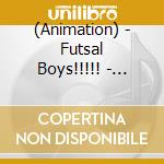 (Animation) - Futsal Boys!!!!! - Okazan Gakuen Koutou Bu Album cd