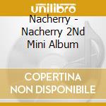 Nacherry - Nacherry 2Nd Mini Album cd