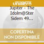 Jupiter - The Idolm@Ster Sidem 49 Elements -05 Jupiter cd