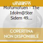 Mofumofuen - The Idolm@Ster Sidem 49 Elements -13 Mofumofuen cd