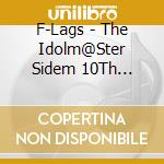 F-Lags - The Idolm@Ster Sidem 10Th Anniversary P@Ssion 14 F-Lags cd