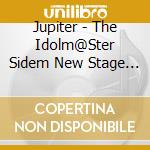 Jupiter - The Idolm@Ster Sidem New Stage Episode:03 Jupiter cd