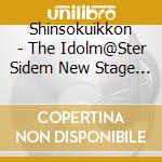 Shinsokuikkon - The Idolm@Ster Sidem New Stage Episode:06 Shinsokuikkon cd