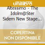 Altessimo - The Idolm@Ster Sidem New Stage Episode 07 Altessimo cd