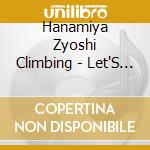 Hanamiya Zyoshi Climbing - Let'S Climb cd