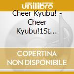 Cheer Kyubu! - Cheer Kyubu!1St Single cd