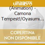 (Animation) - Camona Tempest!/Oyasumi Orange cd