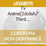 Tv Anime[Idolish7 Third Beat!]Dai 1 Cool Op Shudaika cd