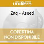 Zaq - Aseed cd musicale