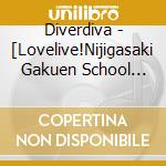 Diverdiva - [Lovelive!Nijigasaki Gakuen School Idol Doukou Kai]Diverdiva 3Rd Single cd