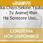 Rikka.Chiyo.Sekine.Tsubasa - Tv Anime[4Nin Ha Sorezore Uso Wo Tsuku]Ending Shudaika/Sounyuuka cd