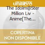 The Idolm@Ster Million Liv - Anime[The Idolm@Ster Million Live!]New Single 2 cd