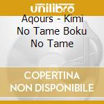Aqours - Kimi No Tame Boku No Tame cd