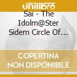 Sai - The Idolm@Ster Sidem Circle Of Delight 11 Sai cd