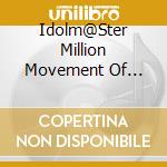 Idolm@Ster Million Movement Of Astrologia 03 Stellar Light (The) / Various cd
