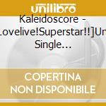 Kaleidoscore - [Lovelive!Superstar!!]Unit Single Kaleidoscore cd