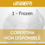 1 - Frozen cd