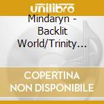 Mindaryn - Backlit World/Trinity Force cd