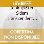 Idolm@Ster Sidem Transcendent T@Les 05 (The) / O.S.T. cd