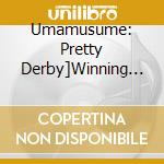 Umamusume: Pretty Derby]Winning Live Remix Album[Paka Age Mix]Vol.2 cd