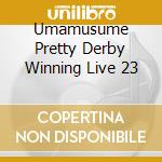 Umamusume Pretty Derby Winning Live 23 cd