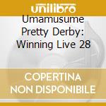Umamusume Pretty Derby: Winning Live 28 cd