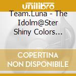 Team.Luna - The Idolm@Ster Shiny Colors Hopeful Fe@Thers -Luna cd