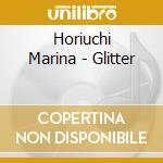 Horiuchi Marina - Glitter cd musicale