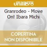 Granrodeo - Move On! Ibara Michi cd