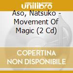 Aso, Natsuko - Movement Of Magic (2 Cd) cd