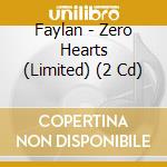 Faylan - Zero Hearts (Limited) (2 Cd) cd
