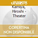 Kamiya, Hiroshi - Theater cd