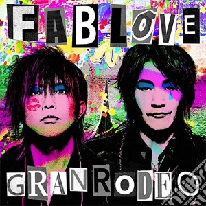 Granrodeo - Fab Love cd musicale di Granrodeo