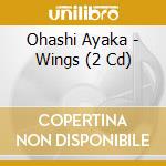 Ohashi Ayaka - Wings (2 Cd) cd