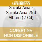 Suzuki Aina - Suzuki Aina 2Nd Album (2 Cd) cd