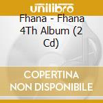 Fhana - Fhana 4Th Album (2 Cd) cd