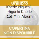 Kaede Higuchi - Higuchi Kaede 1St Mini Album cd