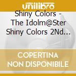 Shiny Colors - The Idolm@Ster Shiny Colors 2Nd Season Live Over The Prism cd