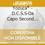 Yozuca* - D.C.S.S-Da Capo Second Season cd