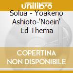 Solua - Yoakeno Ashioto-'Noein' Ed Thema cd