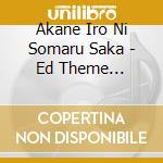Akane Iro Ni Somaru Saka - Ed Theme (Tsukasa Kiryu) cd
