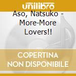Aso, Natsuko - More-More Lovers!! cd